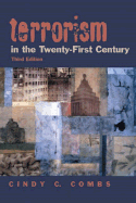 Terrorism in the 21st Century - Combs, Cindy C