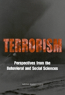 Terrorism: Perspectives from the Behavioral and Social Sciences