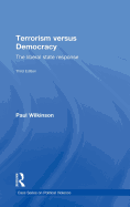 Terrorism Versus Democracy: The Liberal State Response