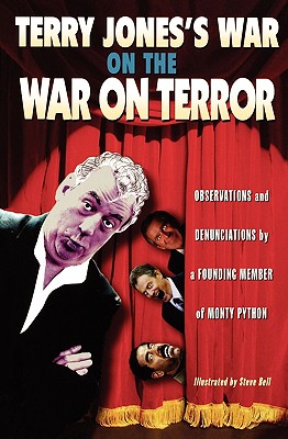 Terry Jones's War on the War on Terror - Jones, Terry