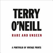 Terry O'Neill: Rare and Unseen