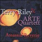 Terry Riley: Assassin Reverie
