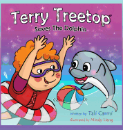 Terry Treetop Saves The Dolphin