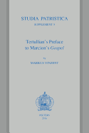 Tertullian's Preface to Marcion's Gospel