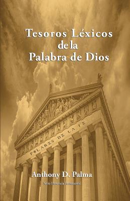 Tesoros Lexicos de la Palabra de Dios - Palma, Anthony