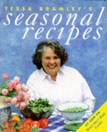 Tessa Bramley's Seasonal Recipes - Garrett, Michelle (Photographer), and Bramley, Tessa