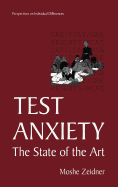 Test Anxiety: The State of the Art
