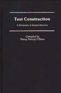 Test Construction: A Bibliography of Selected Resources