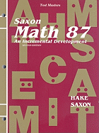Test Masters for Saxon Math 87: An Incremental Development