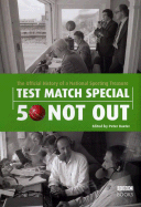 Test Match Special: 50 Not Out: The Official History of a National Sporting Treasure
