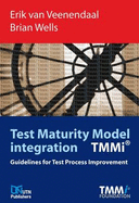Test Maturity Model Integration: Guidelines for Test Process Improvement