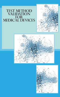 Test Method Validation for Medical Devices - Tobin, Emmet