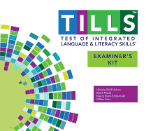 Test of Integrated Language and Literacy Skills (Tills ) Examiner's Kit