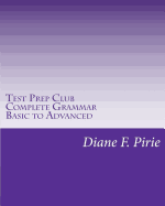 Test Prep Club Complete Grammar, Basic to Advanced