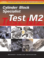Test Preparation for Engine Machinists -test M2: Cylinder Block Specialist, Gas or Diesel