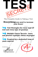 Test Secrets - The Complete Guide to Taking a Test