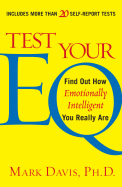Test Your Eq: Find Out How Emotionally Intelligent You Really Are