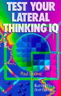 Test Your Lateral Thinking IQ - Sloane, Paul
