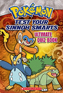 Test Your Sinnoh Smarts: Ultimate Quiz Book