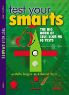 Test Your Smarts: The Big Book of Self-Scoring IQ Tests