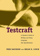 Testcraft: A Teachers Guide to Writing and Using Language Test Specifications