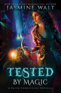 Tested by Magic: A Baine Chronicles Novella