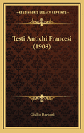 Testi Antichi Francesi (1908)