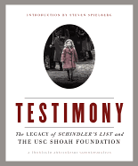 Testimony: The Legacy of Schindler's List and the USC Shoah Foundation