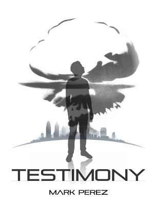 Testimony - Perez, Mark