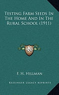 Testing Farm Seeds in the Home and in the Rural School (1911)