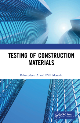 Testing of Construction Materials - A, Bahurudeen, and Moorthi, P.V.P.