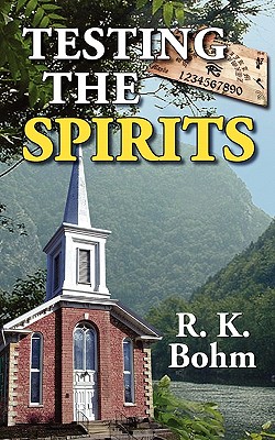 Testing the Spirits - Bohm, R K