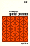 Tests and Drills in Spanish Grammar: Book 1