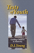 Tests of Youth: Guiding Children to Maturity