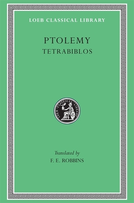 Tetrabiblos - Ptolemy, and Robbins, F E (Translated by)