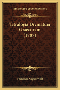 Tetralogia Dramatum Graecorum (1787)