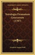 Tetralogia Dramatum Graecorum (1787)