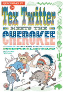 Tex Twitter meets the Cherokee