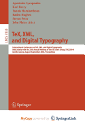 Tex, XML, and Digital Typography - Syropoulos, Apostolos (Editor), and Berry, Karl (Editor), and Haralambous, Yannis (Editor)