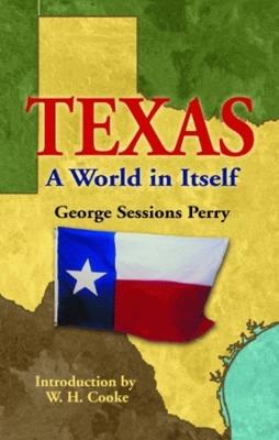 Texas: A World in Itself - Perry, George