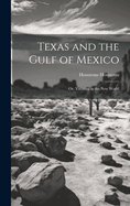 Texas and the Gulf of Mexico: Or, Yachting in the New World