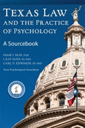 Texas Law and the Practice of Psychology: a Sourcebook
