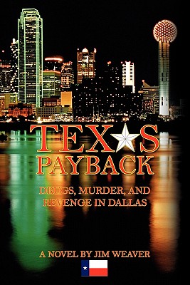 Texas Payback - Weaver, Jim, Mr.