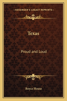 Texas: Proud and Loud - House, Boyce