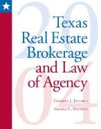 Texas Real Estate Brokerage and Law of Agency: 2004 Update