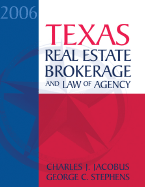 Texas Real Estate Brokerage and Law of Agency - Jacobus, Charles J, and Stephens, George C