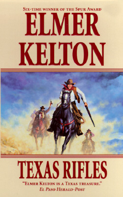 Texas Rifles - Kelton, Elmer
