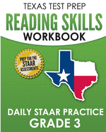 Texas Test Prep Reading Skills Workbook Daily Staar Practice Grade 3: Preparation for the Staar Reading Tests