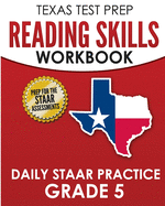 Texas Test Prep Reading Skills Workbook Daily Staar Practice Grade 5: Preparation for the Staar Reading Tests