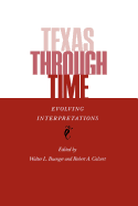 Texas Through Time: Evolving Interpretations